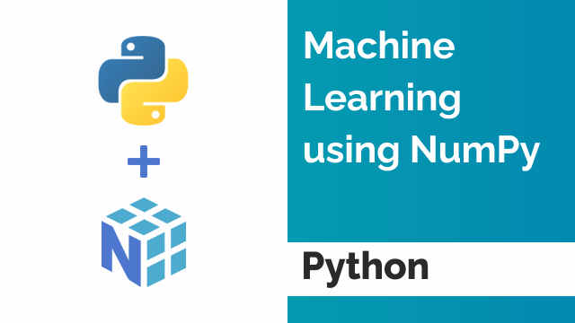 NumPy: Machine Learning Libraries for Python