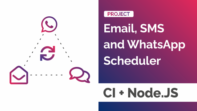 Email, SMS and WhatsApp Scheduler using CodeIgniter + Nodejs